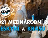 Mezinárodní rok jeskyní a krasu 2021 - International Year of Caves and Karst (IYCK)