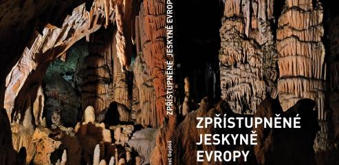 Zpřístupněné jeskyně Evropy - průvodce